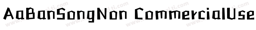 AaBanSongNon CommercialUse字体转换